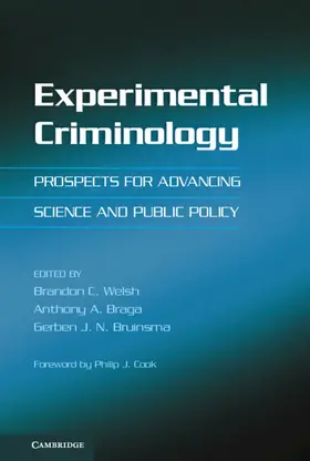 Welsh / Braga / Bruinsma |  Experimental Criminology | Buch |  Sack Fachmedien