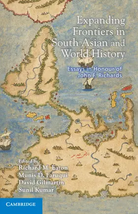 Eaton / Faruqui / Gilmartin |  Expanding Frontiers in South Asian and World History | Buch |  Sack Fachmedien