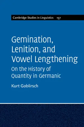 Goblirsch |  Gemination, Lenition, and Vowel Lengthening | Buch |  Sack Fachmedien
