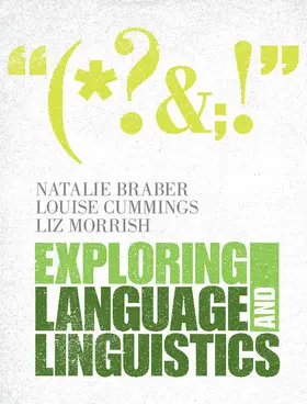 Braber / Cummings / Morrish |  Exploring Language and Linguistics | Buch |  Sack Fachmedien