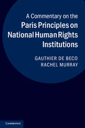 de Beco / Murray |  A Commentary on the Paris Principles on National Human Rights Institutions | Buch |  Sack Fachmedien