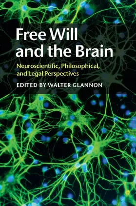 Glannon |  Free Will and the Brain | Buch |  Sack Fachmedien