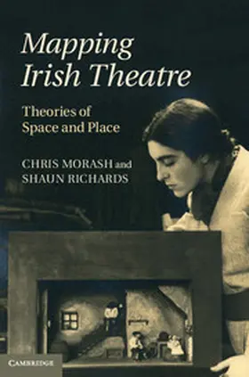 Morash / Richards |  Mapping Irish Theatre | Buch |  Sack Fachmedien