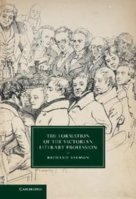 Salmon |  The Formation of the Victorian Literary Profession | Buch |  Sack Fachmedien