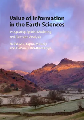 Eidsvik / Mukerji / Bhattacharjya | Value of Information in the Earth Sciences | Buch | 978-1-107-04026-7 | sack.de