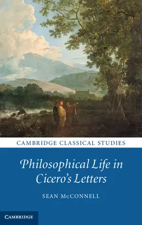 McConnell |  Philosophical Life in Cicero's Letters | Buch |  Sack Fachmedien