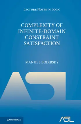 Bodirsky |  Complexity of Infinite-Domain Constraint Satisfaction | Buch |  Sack Fachmedien