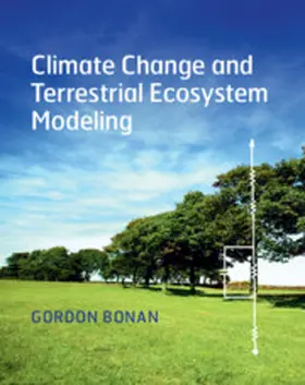 Bonan |  Climate Change and Terrestrial Ecosystem             Modeling | Buch |  Sack Fachmedien