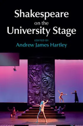 Hartley |  Shakespeare on the University Stage | Buch |  Sack Fachmedien