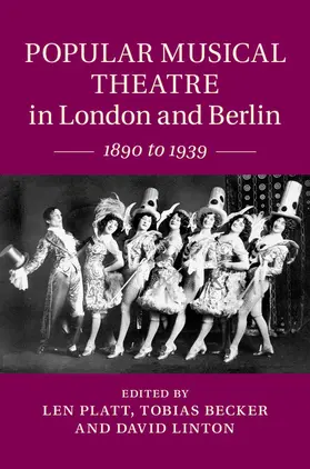 Platt / Becker / Linton | Popular Musical Theatre in London and Berlin | Buch | 978-1-107-05100-3 | sack.de
