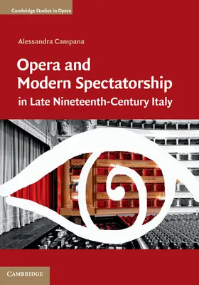 Campana |  Opera and Modern Spectatorship in Late Nineteenth-Century Italy | Buch |  Sack Fachmedien