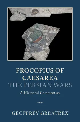 Greatrex |  Procopius of Caesarea: The Persian Wars | Buch |  Sack Fachmedien