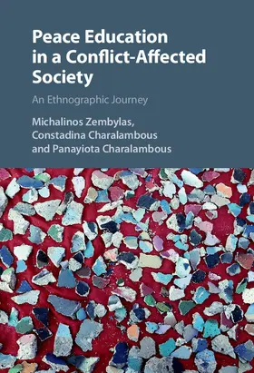 Zembylas / Charalambous | Peace Education in a Conflict-Affected Society | Buch | 978-1-107-05745-6 | sack.de