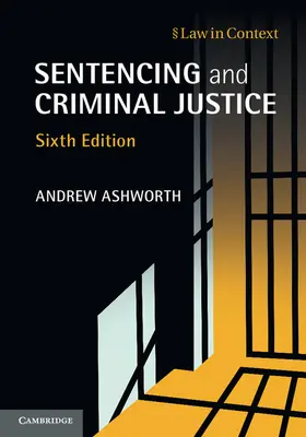 Ashworth | Sentencing and Criminal Justice | Buch | 978-1-107-05788-3 | www2.sack.de