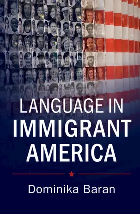 Baran |  Language in Immigrant America | Buch |  Sack Fachmedien