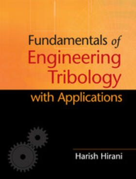 Hirani | Fundamentals of Engineering Tribology with Applications | Buch | 978-1-107-06387-7 | sack.de
