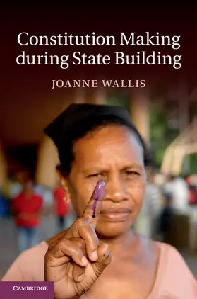 Wallis |  Constitution Making during State Building. | Buch |  Sack Fachmedien