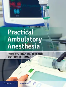 Raeder / Urman |  Practical Ambulatory Anesthesia | Buch |  Sack Fachmedien