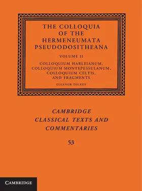 Dickey |  The Colloquia of the Hermeneumata Pseudodositheana | Buch |  Sack Fachmedien