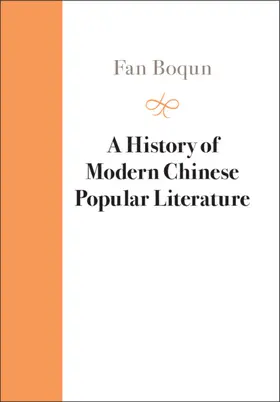 Fan |  A History of Modern Chinese Popular Literature | Buch |  Sack Fachmedien