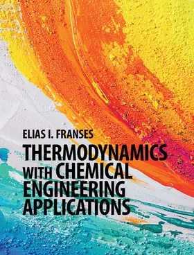 Franses |  Thermodynamics with Chemical Engineering Applications | Buch |  Sack Fachmedien