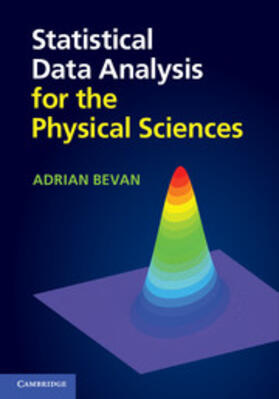Bevan |  Statistical Data Analysis for the Physical Sciences | eBook | Sack Fachmedien
