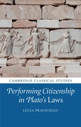 Prauscello |  Performing Citizenship in Plato's Laws | Buch |  Sack Fachmedien