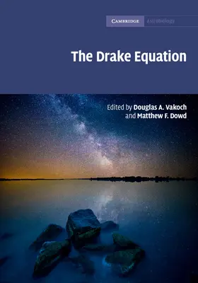 Vakoch / Dowd | The Drake Equation | Buch | 978-1-107-07365-4 | www2.sack.de