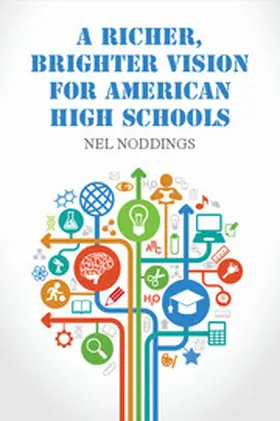 Noddings |  A Richer, Brighter Vision for American High Schools | Buch |  Sack Fachmedien