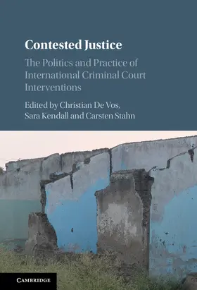 De Vos / Kendall / Stahn |  Contested Justice | Buch |  Sack Fachmedien