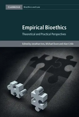 Ives / Dunn / Cribb |  Empirical Bioethics | Buch |  Sack Fachmedien