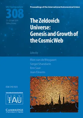 van de Weygaert / Shandarin / Saar |  The Zeldovich Universe (IAU S308) | Buch |  Sack Fachmedien