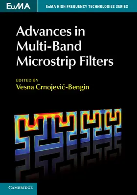 Crnojevic-Bengin | Advances in Multi-Band Microstrip Filters | Buch | 978-1-107-08197-0 | sack.de