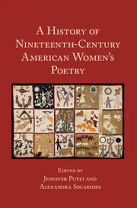 Putzi / Socarides |  A History of Nineteenth-Century American Women's Poetry | Buch |  Sack Fachmedien