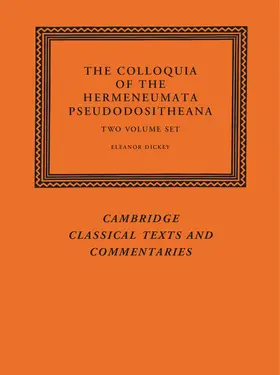 Dickey |  The Colloquia of the Hermeneumata Pseudodositheana 2 Volume Set | Buch |  Sack Fachmedien