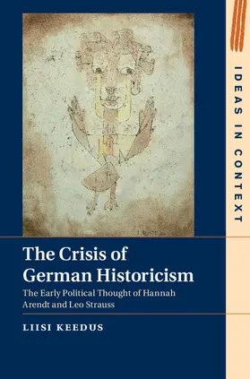 Keedus |  The Crisis of German Historicism | Buch |  Sack Fachmedien