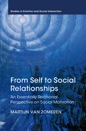 van Zomeren |  From Self to Social Relationships | Buch |  Sack Fachmedien