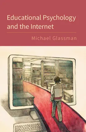 Glassman |  Educational Psychology and the Internet | Buch |  Sack Fachmedien