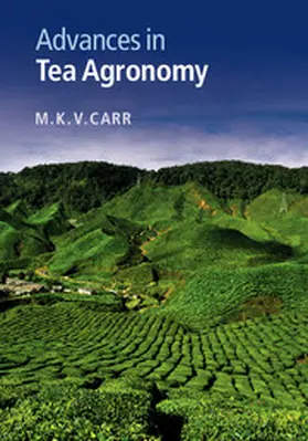 Carr |  Advances in Tea Agronomy | Buch |  Sack Fachmedien