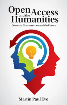 Eve |  Open Access and the Humanities | Buch |  Sack Fachmedien