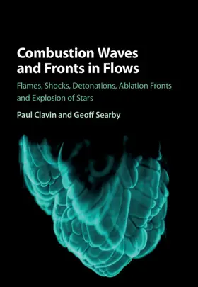 Clavin / Searby |  Combustion Waves and Fronts in Flows | Buch |  Sack Fachmedien