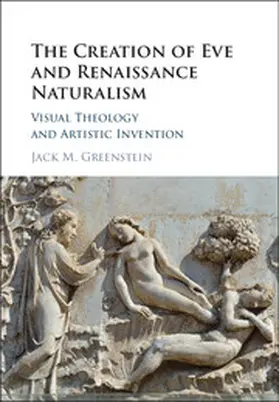 Greenstein |  The Creation of Eve and Renaissance Naturalism | Buch |  Sack Fachmedien