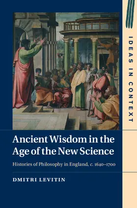 Levitin |  Ancient Wisdom in the Age of the New Science | Buch |  Sack Fachmedien