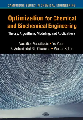 del Rio Chanona / Vassiliadis / Kähm |  Optimization for Chemical and Biochemical Engineering | Buch |  Sack Fachmedien
