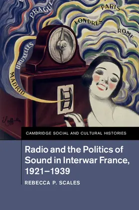Scales |  Radio and the Politics of Sound in Interwar France, 1921-1939 | Buch |  Sack Fachmedien
