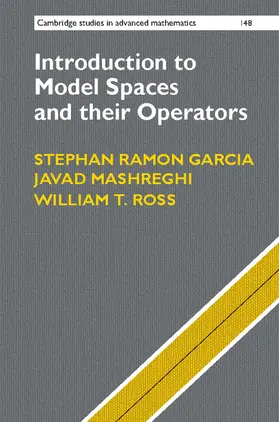 Garcia / Mashreghi / Ross |  Introduction to Model Spaces and their Operators | Buch |  Sack Fachmedien