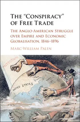 Palen | The 'Conspiracy' of Free Trade | Buch | 978-1-107-10912-4 | sack.de