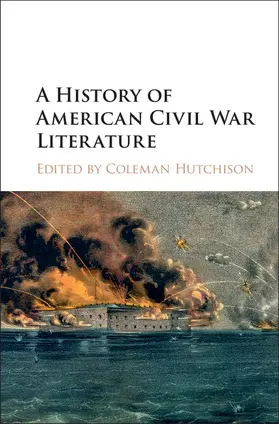 Hutchison |  A History of American Civil War Literature | Buch |  Sack Fachmedien