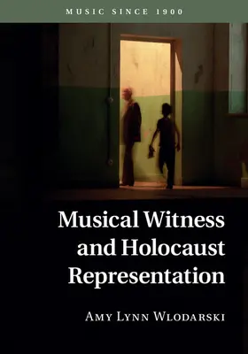 Wlodarski |  Musical Witness and Holocaust Representation | Buch |  Sack Fachmedien