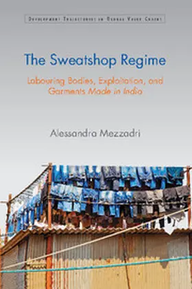 Mezzadri |  The Sweatshop Regime | Buch |  Sack Fachmedien